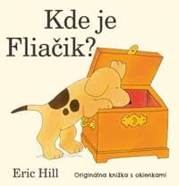 Kde je Fliačik? - Originálna knižka s okienkami - Hill Eric 1