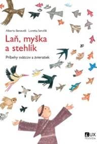 Laň, myška a stehlík - Alberto Beneveli, Loretta Serofilli 1