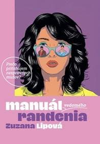 Manuál vedomého randenia - Lipová Zuzana