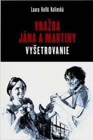 Vražda Jána a Martiny: Vyšetrovanie - Kelloo Kalinská Laura 1