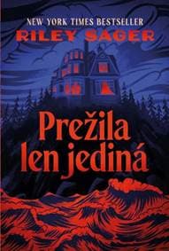 Prežila len jediná - Sager Riley
