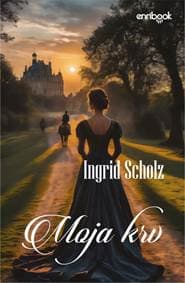 Moja krv - Scholz Ingrid 1