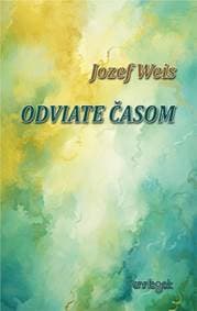 Odviate časom - Weis Jozef 1