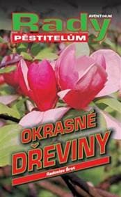 Okrasné dřeviny - Radoslav Šrot 1
