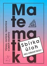 Matematika Sbírka úloh pro SŠ - František Janeček