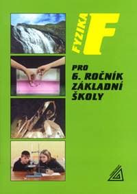 Fyzika pro 6.ročník základní školy - Jiří Bohuněk, Růžena Kolářová 1
