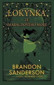 Lokýnka ze Smaragdového moře - Sanderson Brandon