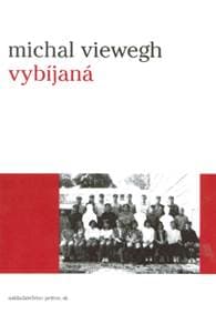 Vybíjená - Michal Viewegh 1