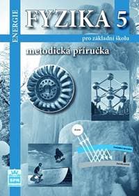 Fyzika 5 pro základní školy - Energie - Metodická příručka - Tesař, František Jáchim Jiří
