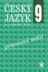 Český jazyk 9 pro základní školy Pracovní sešit - Eva Hošnová 1