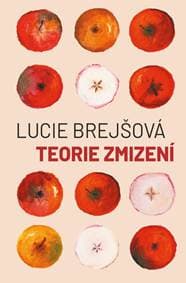 Teorie zmizení - Brejšová Lucie 1