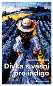 Dívka s vášní pro indigo - Natasha Boydová 1