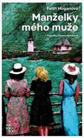 Manželky mého muže - Faith Hoganová