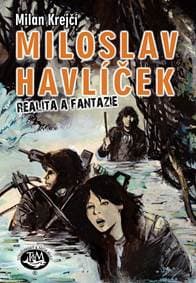 Miloslav Havlíček: Realita a fantazie - Krejčí Milan 1