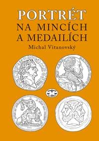 Portrét na mincích a medailích - Michal Vitanovský 1