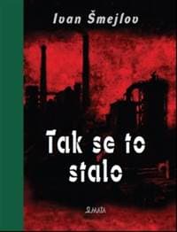 Tak se to stalo - Ivan Segejevič Šmeljov 1