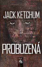 Probuzená - Jack Ketchum 1
