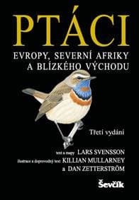 Ptáci Evropy, severní Afriky a Blízkého východu - Svensson a kolektiv Lars 1