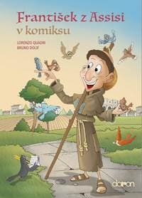 František z Assisi v komiksu - Quadri, Bruno Dolif Lorenzo 1