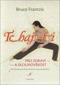 Tchaj-ťi - Bruce Frantzis