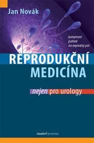 Reprodukční medicína nejen pro urology - Novák Jan 1