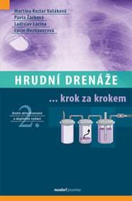 Hrudní drenáže - Martina Vašáková, Pavla Žáčková, Ladislav Lacina