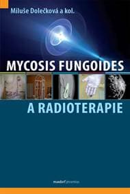 Mycosis fungoides a radioterapie - Dolečková a kol. Miluše
