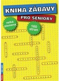 Kniha zábavy pro seniory - autor neuvedený