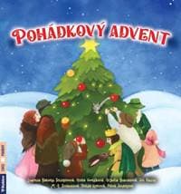 Pohádkový advent - Ludmila Bakonyi Selingerová, Alena Vorlíčková, Alžběta Bublanová 1
