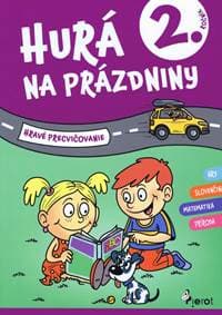 Hurá na prázdniny 2. trieda - hravé precvičovanie - Kolektív autorov 1