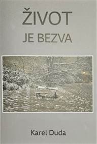 Život je bezva - Karel Duda 1