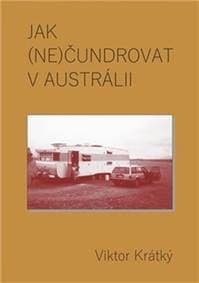Jak (ne)čundrovat v Austrálii - Viktor Krátký 1