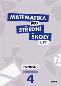 Matematika pro střední školy 4.díl Pracovní sešit - Milan Navrátil, Magda Králová 1