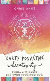 Karty posvátné kreativity - Kniha a 67 karet (matné) - Chris-Anne