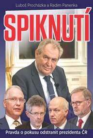 Spiknutí - Pravda o pokusu odstranit prezidenta ČR - Procházka, Radim Panenka Luboš 1
