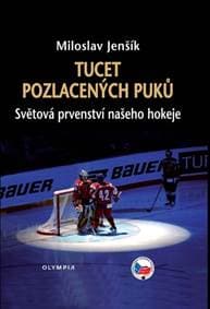 Tucet pozlacených puků - Miloslav Jenšík 1