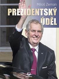 Prezidentský úděl - Zeman Miloš 1
