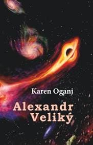 Alexandr Veliký - Karen Oganj 1