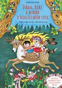 Dáda, Bibi a Bubák v kouzelném lese - Alena Smyslilová 1