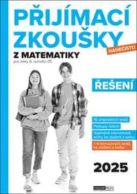 Přijímací zkoušky nanečisto z matematiky Řešení - autor neuvedený