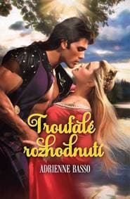 Troufalé rozhodnutí - Basso Adrienne