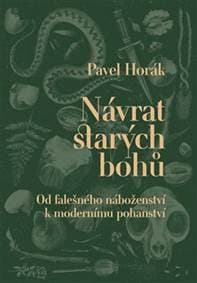 Návrat starých bohů - Pavel Horák 1