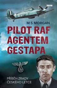 Pilot RAF agentem gestapa - M S Morgan