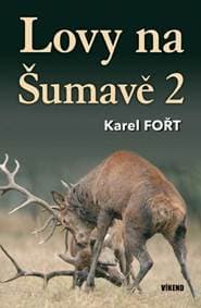 Lovy na Šumavě - Karel Fořt 1
