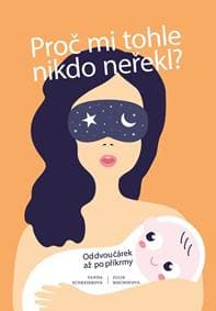 Proč mi tohle nikdo neřekl? - Vanda Schreierová, Julie Bischofová 1
