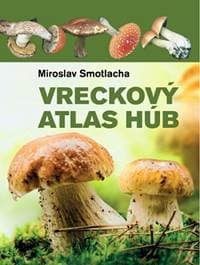 Vreckový atlas húb - Miroslav Smotlacha, Josef a Marie Erhartovi