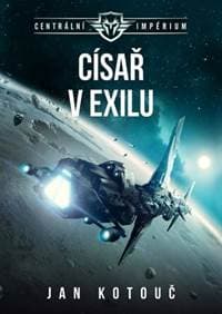 Císař v exilu - Jan Kotouč 1
