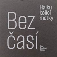 Bezčasí Haiku kojící matky - Olga Škochová 1