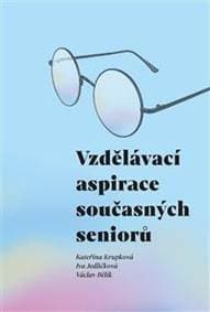 Vzdělávací aspirace současných seniorů - Krupková Kateřina