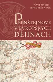 Pernštejnové v evropských dějinách - Pavel Marek, Petr Vorel 1